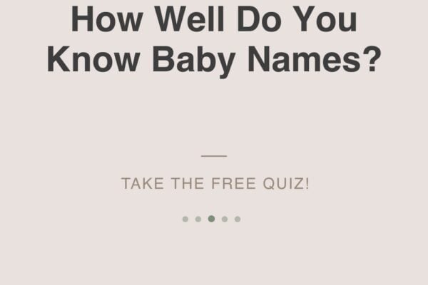 baby name quiz - how well do you know baby names free interactive quiz